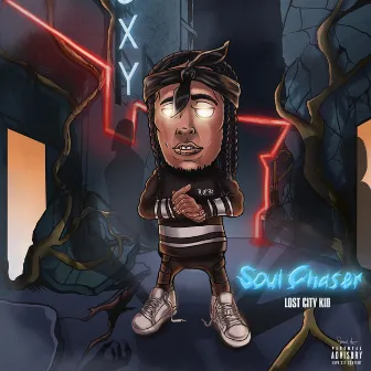 Soul Chaser by Lost City Kid