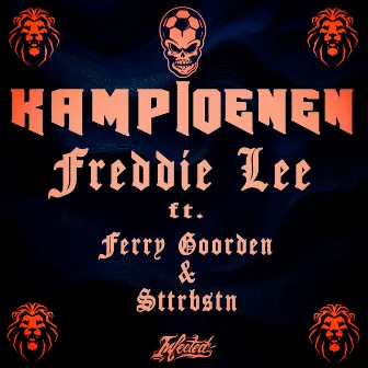 Kampioenen (feat. Ferry Goorden & Sttrbstn) by Freddie Lee