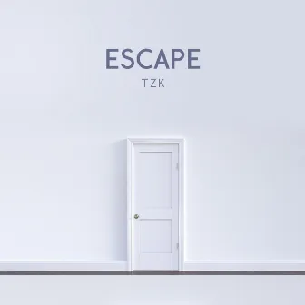 Escape by TZK