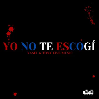 Yo No Te Escogí by Tony Live Music