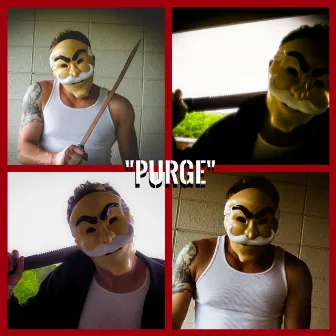 PURGE by Psionic