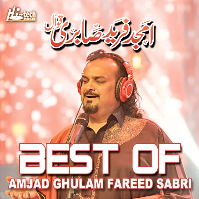 Best of Amjad Ghulam Fareed Sabri