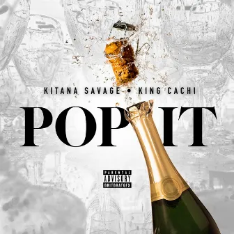 Pop It by Kitana Savage