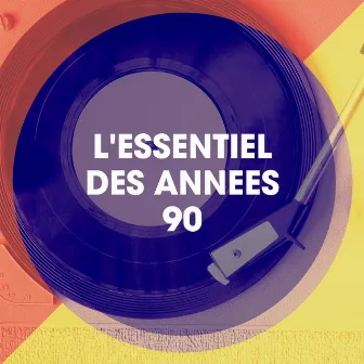 L'essentiel Des Années 90 by 