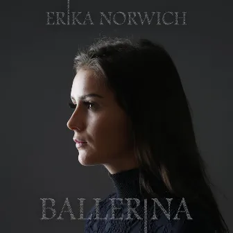 Ballerina by Erika Norwich