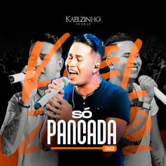 Só Pancada 3.0 by Kaelzinho Ferraz