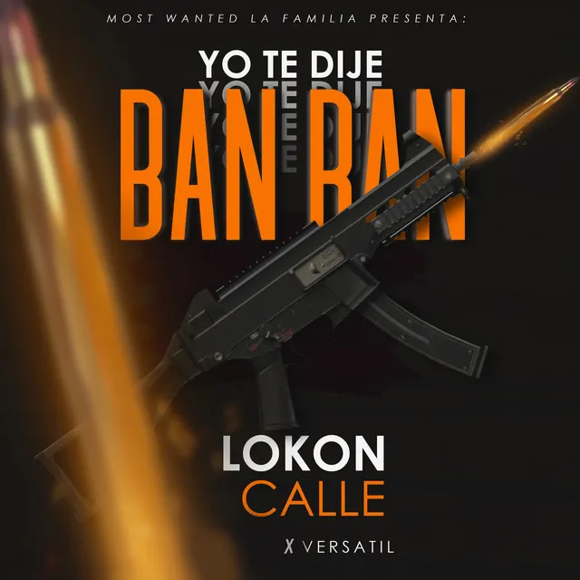 Yo Te Dije Ban Ban