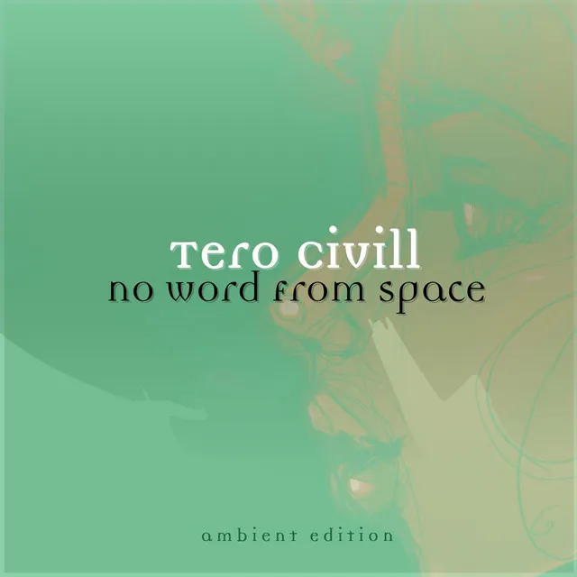 No Word from Space (Ambient Edition)