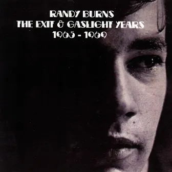 The Exit and Gaslight Years by Randy Burns