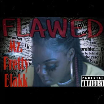 Flawed by Mz. Pretty Blakk