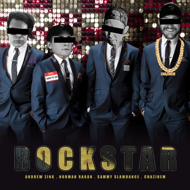 Rockstar (feat. Chazinem, Andrew Zink & Brojob)