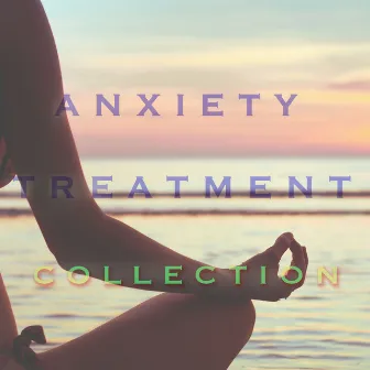 Anxiety Treatment Collection - Sit Back and Relax by Unknown Artist