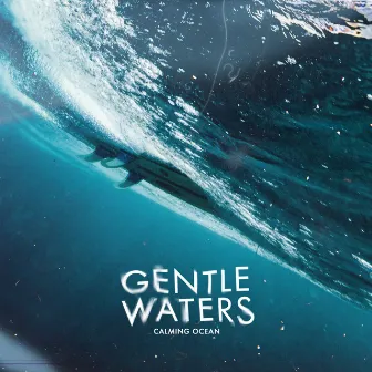 Gentle Waters by Calming Ocean