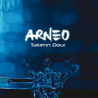 Takenn dour (Worldwide) by Arneo