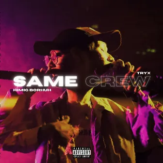 SAME CREW by TRYX