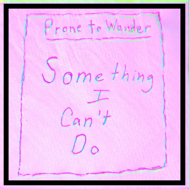 Something I Can't Do (Demo)