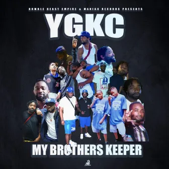 My Brothers Keeper by YGKC