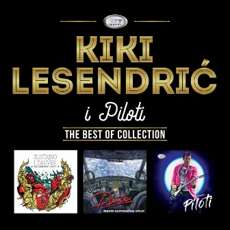 The best of collection by Kiki Lesendric & Piloti