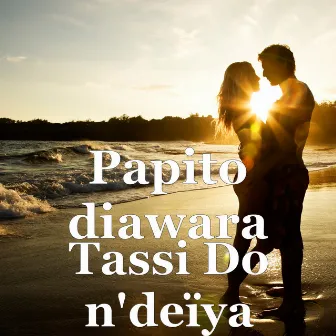 Tassi Do n'deïya by papito diawara