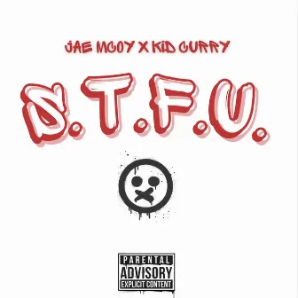 S.T.F.U. by Kid Curry