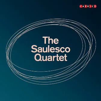 The Saulesco Quartet by Saulesco Quartet