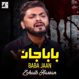 Baba Jaan by Zohaib Hassan