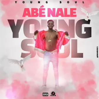 Abé nale by Young Soul