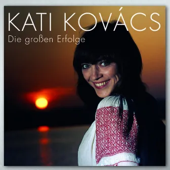 Die großen Erfolge by Kati Kovács