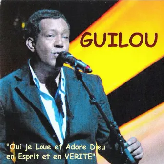 Oui je loue et adore Dieu en esprit et en vérité by Guilou