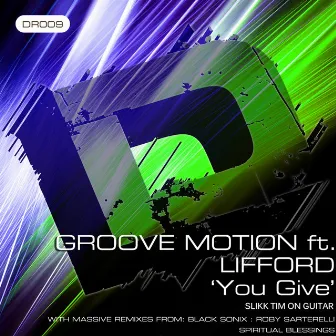 You Give by Groove Motion