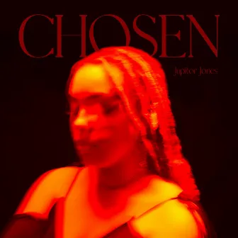 Chosen by Jupitor Jones