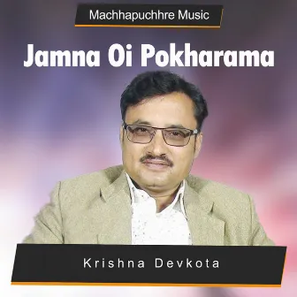 Jamna Oi Pokharama by Krishna Devkota