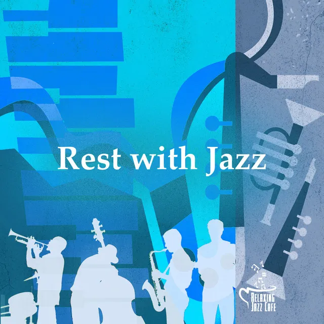 Rest with Jazz