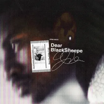 Dear BlackSheepe by Josh Dean