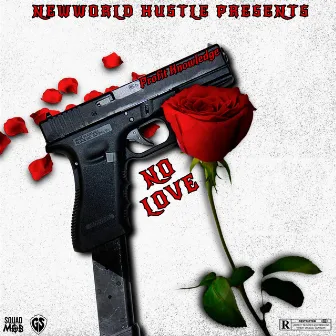 No Love by Profit Knowledge