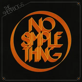 No Simple Thing by The Sheepdogs