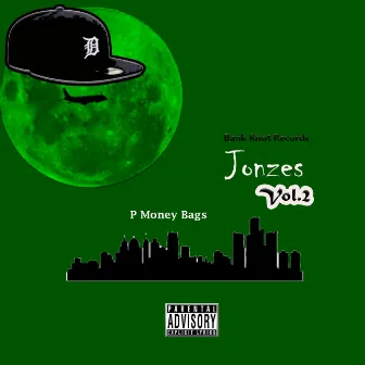 Jonzes, Vol. 2 by P.Money Bags