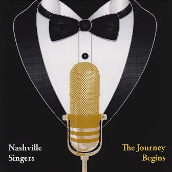 The Journey Begins by The Nashville Singers