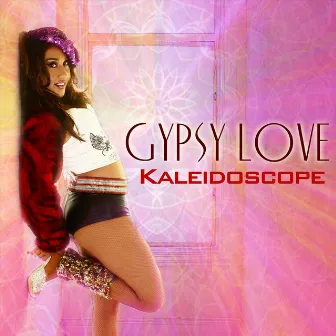 Kaleidoscope by Gypsy Love