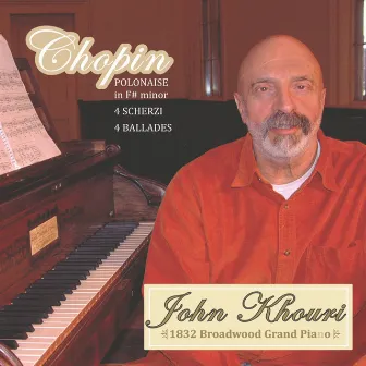 Chopin: 4 Ballades/4 Scherzi by John Khouri