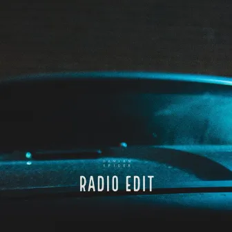 RADIO EDIT by Damian Spider