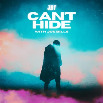 Can't Hide by JBT