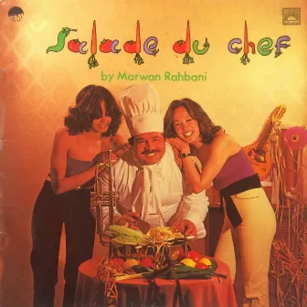 Salade du chef by Marwan Rahbani