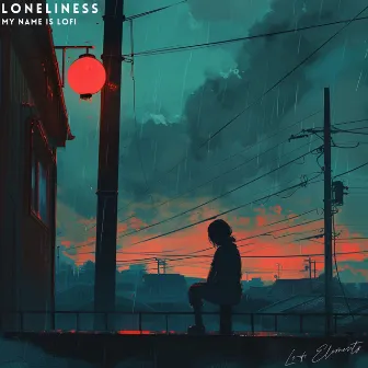 Loneliness by MY NAME IS LOFI