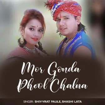 Mor Gonda Phool Chalna by 