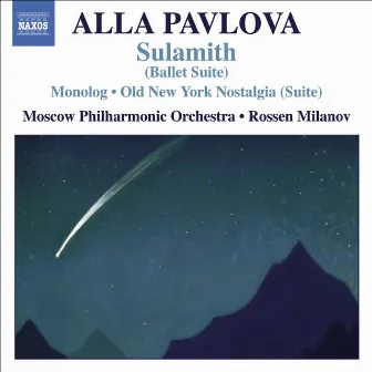 Pavlova: Monolog - The Old New York Nostalgia - Sulamith Suite by Rossen Milanov