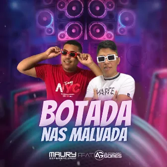 Botada Nas Malvada by Maury Diferenciado