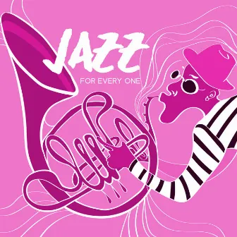 Jazz For Every One by Creator Of Hits