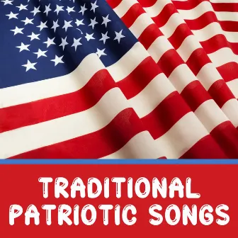 Traditional Patriotic Songs by United States Army Band