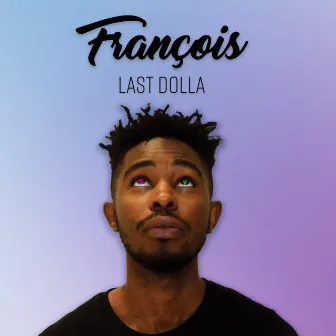 LastDolla by Françoistunes